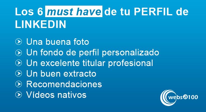 Los 6 must have de tu perfil de LinkedIin - Infografía